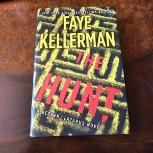 The Hunt (Peter Decker and Rina Lazarus Series, Book 27) Book by Faye Kellerman